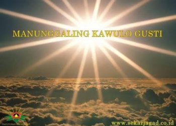 “Manunggal Kawuloning Gusti” atau “Manunggal Kalawaning Gusti” dalam Perspektif Kepemimpinan Nasional