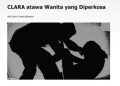 Tiga Bentuk Kekerasan dalam Cerpen “Clara atawa Wanita yang Diperkosa” Karya Seno Gumira Ajidarma Teori Johan Galtung